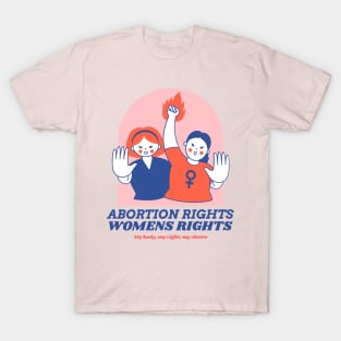 Abortion Rights - Womens Rights T-Shirt